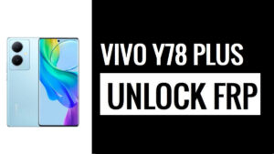 Vivo Y78 Plus에서 Google 인증(FRP 잠금 우회) 재설정[PC 없음]