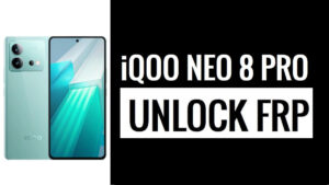 How to Bypass Google Verification FRP Lock on iQOO Neo 8 Pro [Without Computer]