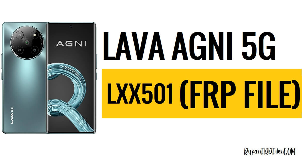 Lava Agni 5G LXX501 FRP 파일 다운로드 (Scatter MTK) [무료]