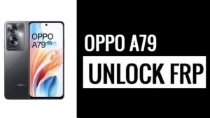 Bypass Google Verification FRP Lock on Oppo A79 [Without Computer]