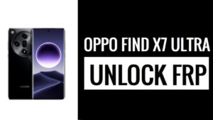 Oppo Find X7 Ultra에서 FRP Google 검증 잠금 우회 [컴퓨터 없음]