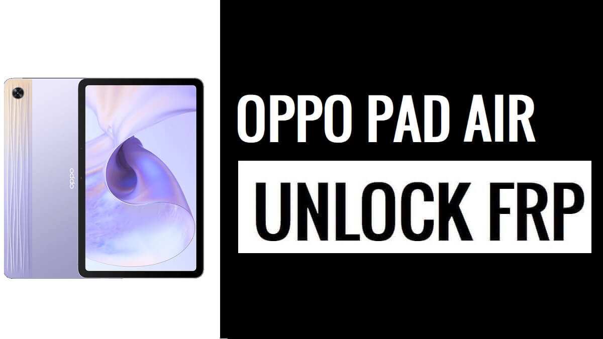 Bypass Google Verification on Oppo Pad Air [FRP Unlock Using Another Android]