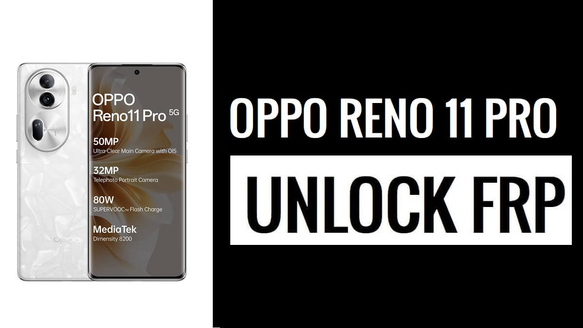 Oppo Reno 11 Pro'da FRP Google Doğrulama Kilidini Atlayın [Bilgisayarsız]