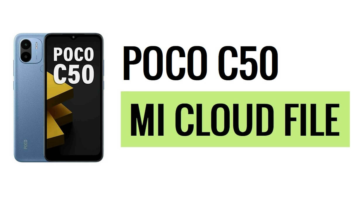 Descargue el archivo de desbloqueo de Poco C50 FRP Mi Cloud [completamente probado] gratis