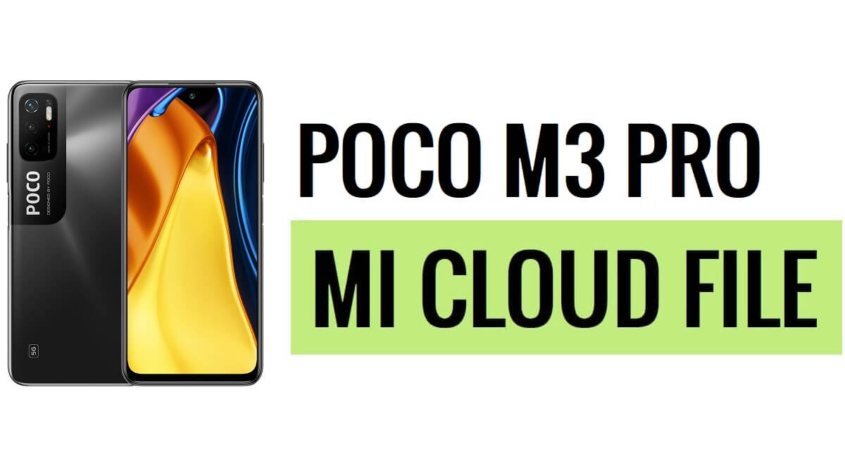 Завантажте Poco M3 Pro FRP Mi Cloud Remove File [повністю протестовано] безкоштовно
