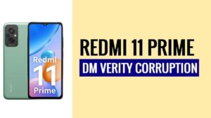 Cómo reparar la corrupción de Xiaomi Redmi 11 Prime DM VERITY en 2024
