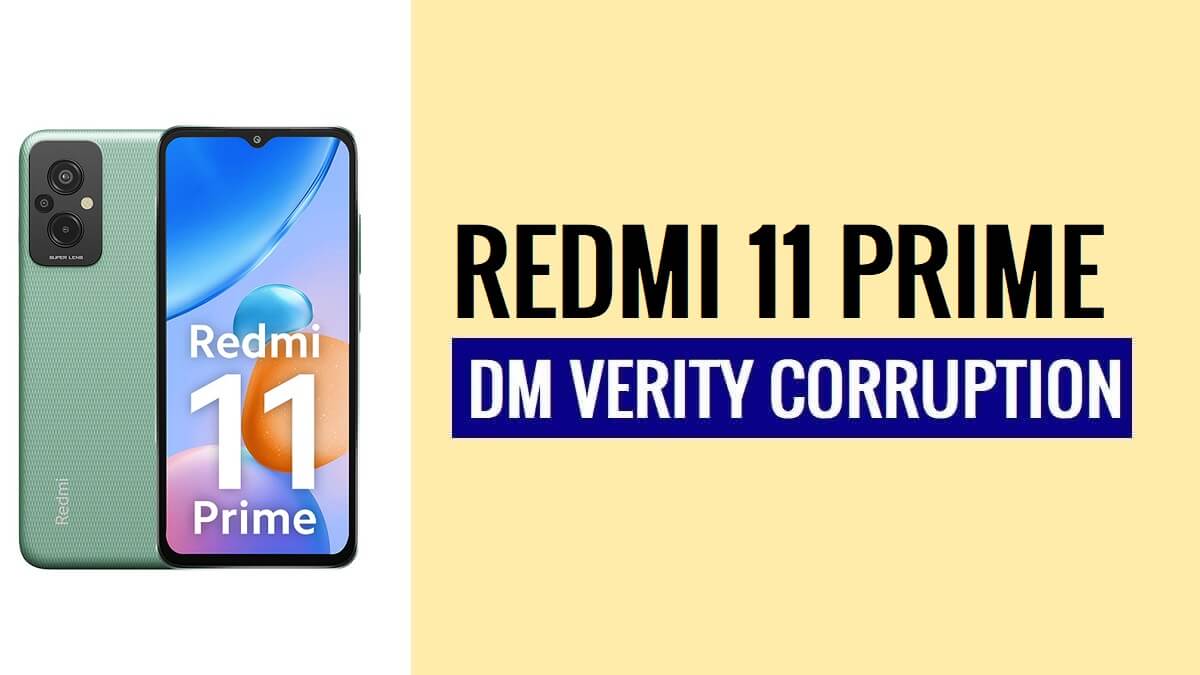 Cómo reparar la corrupción de Xiaomi Redmi 11 Prime DM VERITY en 2024