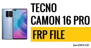 Baixe o arquivo FRP do Tecno Camon 16 Pro (dispersão MTK)