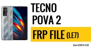 टेक्नो पोवा 2 LE7 FRP फ़ाइल डाउनलोड करें (MTK स्कैटर)