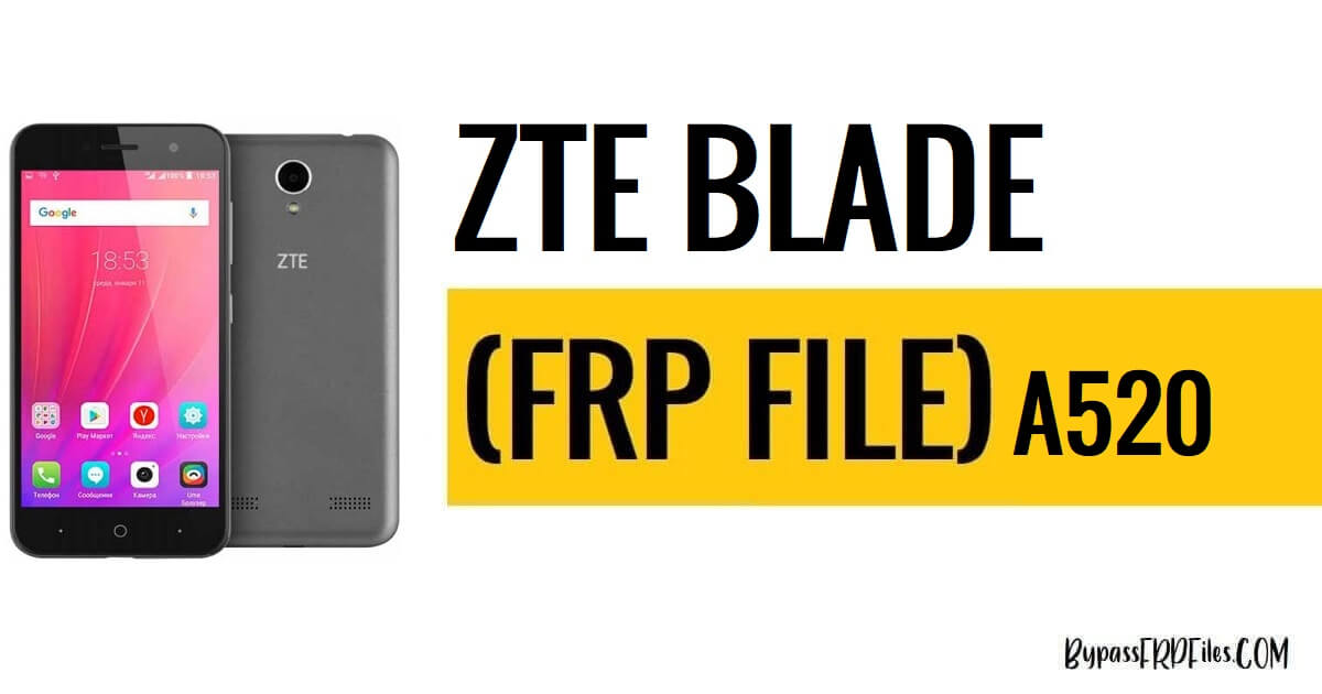 ZTE Blade A520 FRP-bestand downloaden (MTK Scatter TXT) [Gratis]