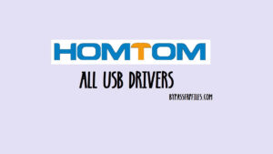 Windows için HomTom USB Sürücüsünü İndirin [Tüm Modeller]