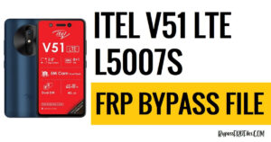 Itel V51 LTE L5007S FRP Dosyasını İndirin (SPD PAC) [Ücretsiz]