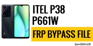 Download Itel P38 P661W FRP File Download (SPD PAC) [Free]