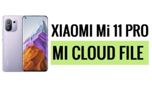 Xiaomi Mi 11 Pro Mi Cloud Lock verwijderen [Bestand]