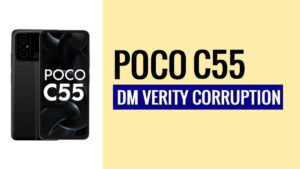 55 में Xiaomi Poco C2024 DM VERITY भ्रष्टाचार को कैसे ठीक करें