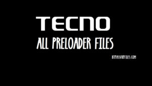 Download Tecno Preloader File [Latest] for all Models