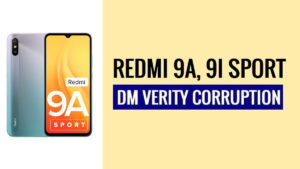 Como consertar a corrupção do Xiaomi Redmi 9A, 9i Sport DM VERITY em 2024