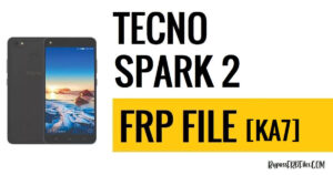 Tecno Spark 2 KA7 FRP 파일(SPD PAC) 다운로드 [무료]
