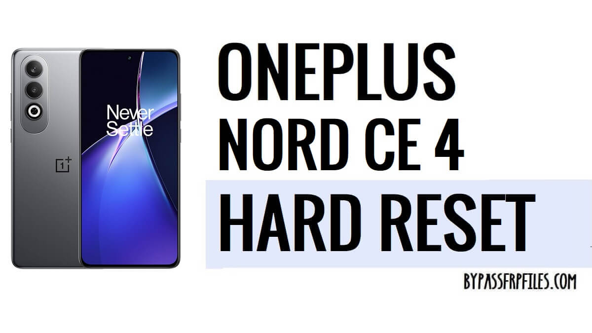 How to OnePlus Nord CE4 Factory and Hard Reset – Erase Data