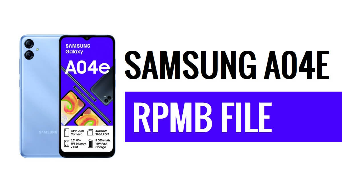 Samsung A04e SM-A042F RPMB File Free