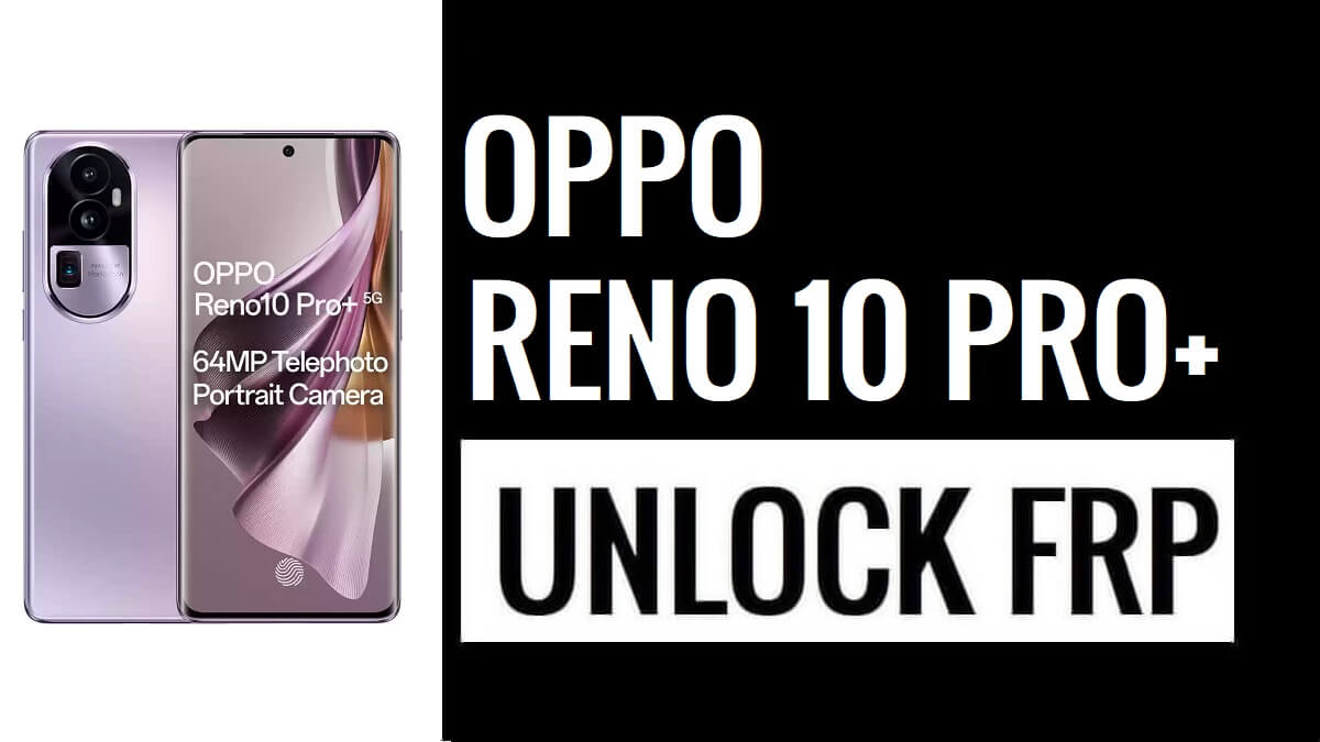 Bypass Google Lock FRP on Oppo Reno 10 Pro Plus (Android 14)