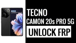 How to Bypass Google Lock FRP on Tecno Camon 20s Pro 5G