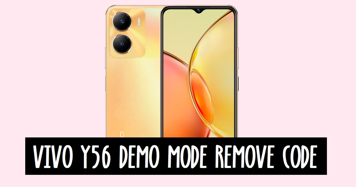 How to Vivo Y56 Demo Mode Remove [Free Code]