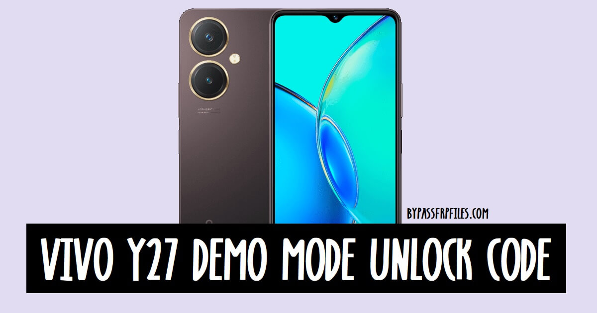 How to Vivo Y27 Demo Mode Remove [Free Code]