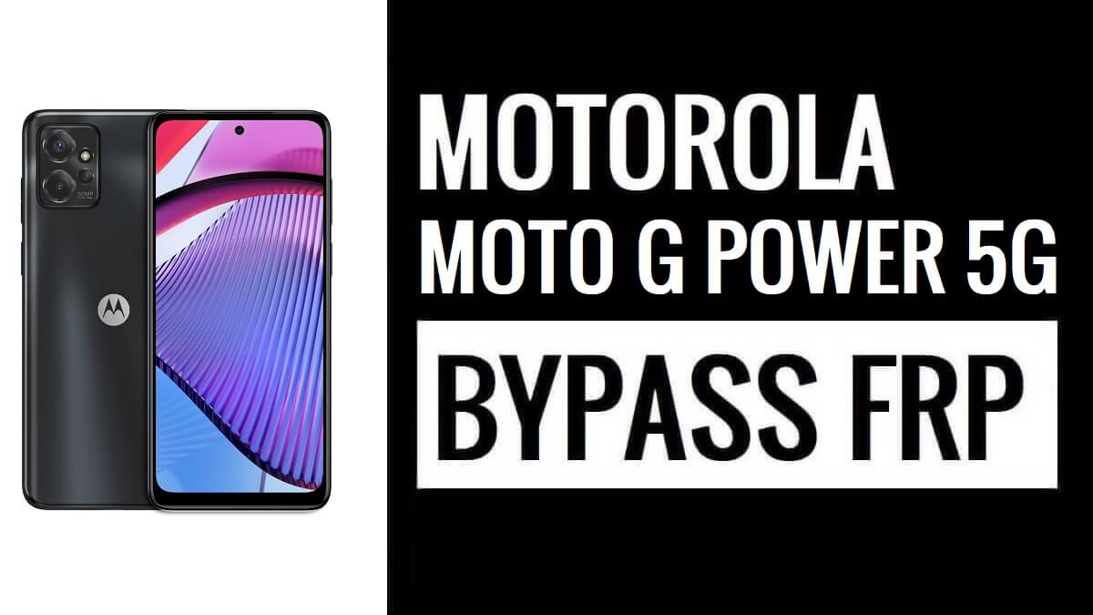 Motorola Moto G Power 5G Bypass Google FRP Lock Android 13 Frp