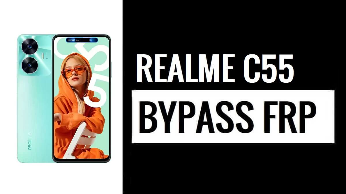 Realme C55 Bypass Google Verification FRP Lock – Android 13 [Latest]