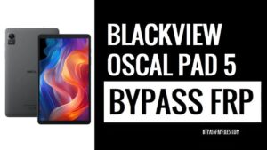 Blackview Oscal Pad 5 Bypass Google FRP Lock Without PC – Android 14