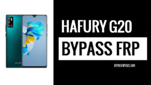 Hafury G20 Bypass FRP Google Account Lock (Android 10)