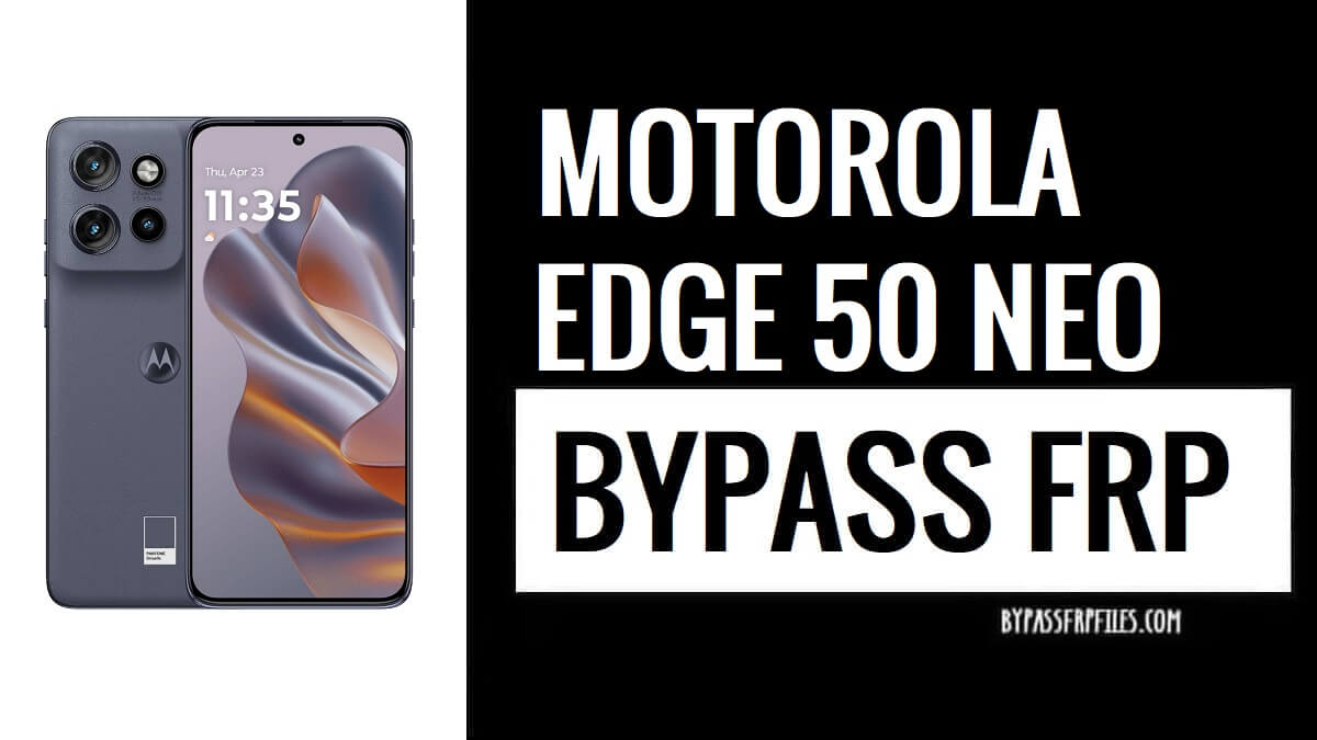 Reset Google FRP Lock on Motorola Edge 50 Neo (Android 14)
