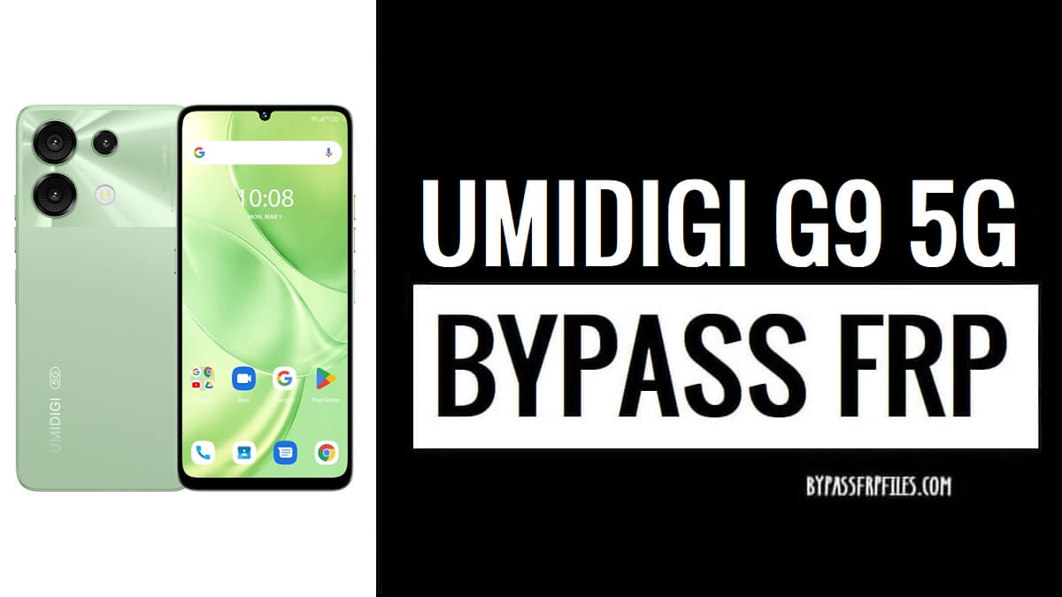 How to Bypass Google FRP Lock on Umidigi G9 5G – Android 14