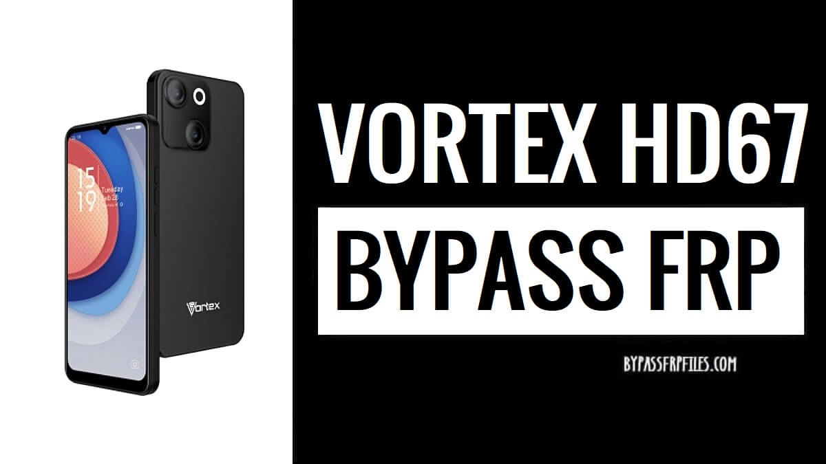 Bypass FRP Account Vortex HD67 Without PC