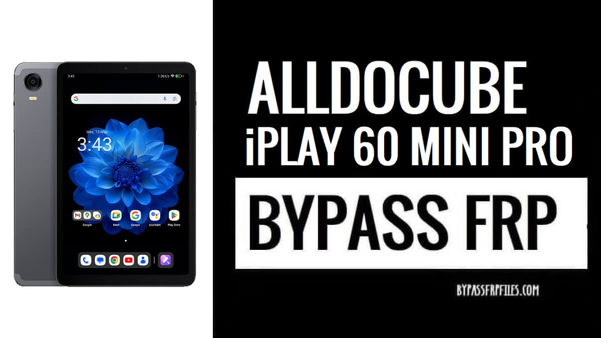How to Bypass FRP Account Lock on Alldocube iPlay 60 Mini Pro (Android 14)