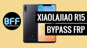 How to Bypass Account FRP Lock on Xiaolajiao R15