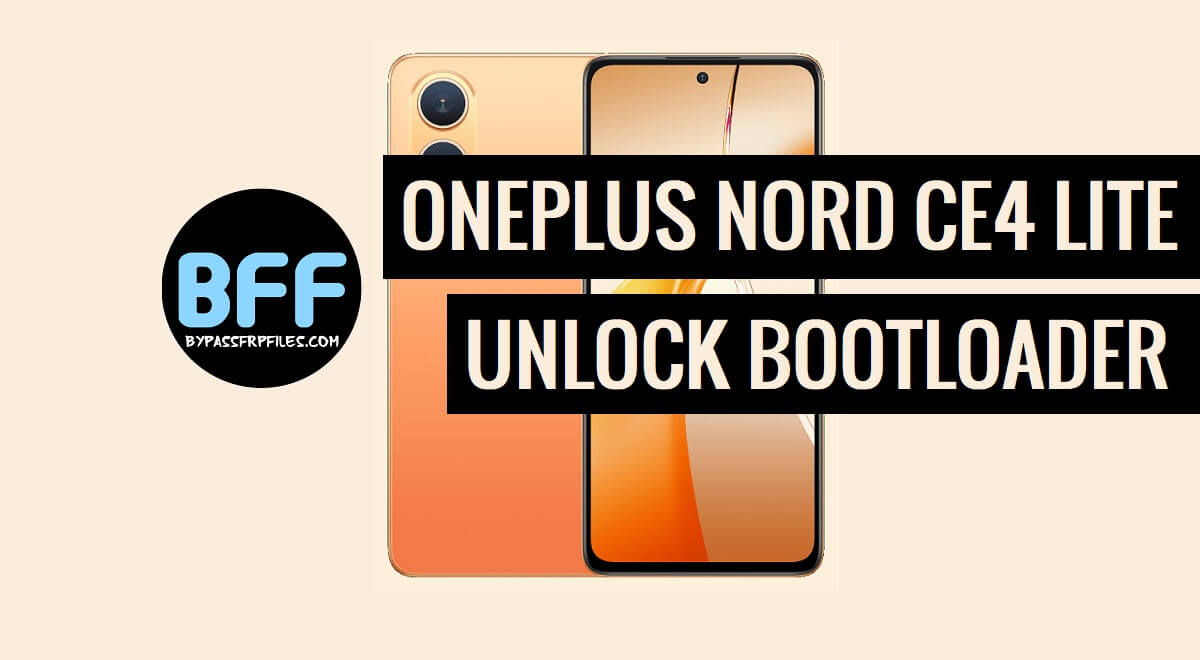 How to OnePlus Nord CE4 Lite 5G Unlock Bootloader - Full Guide