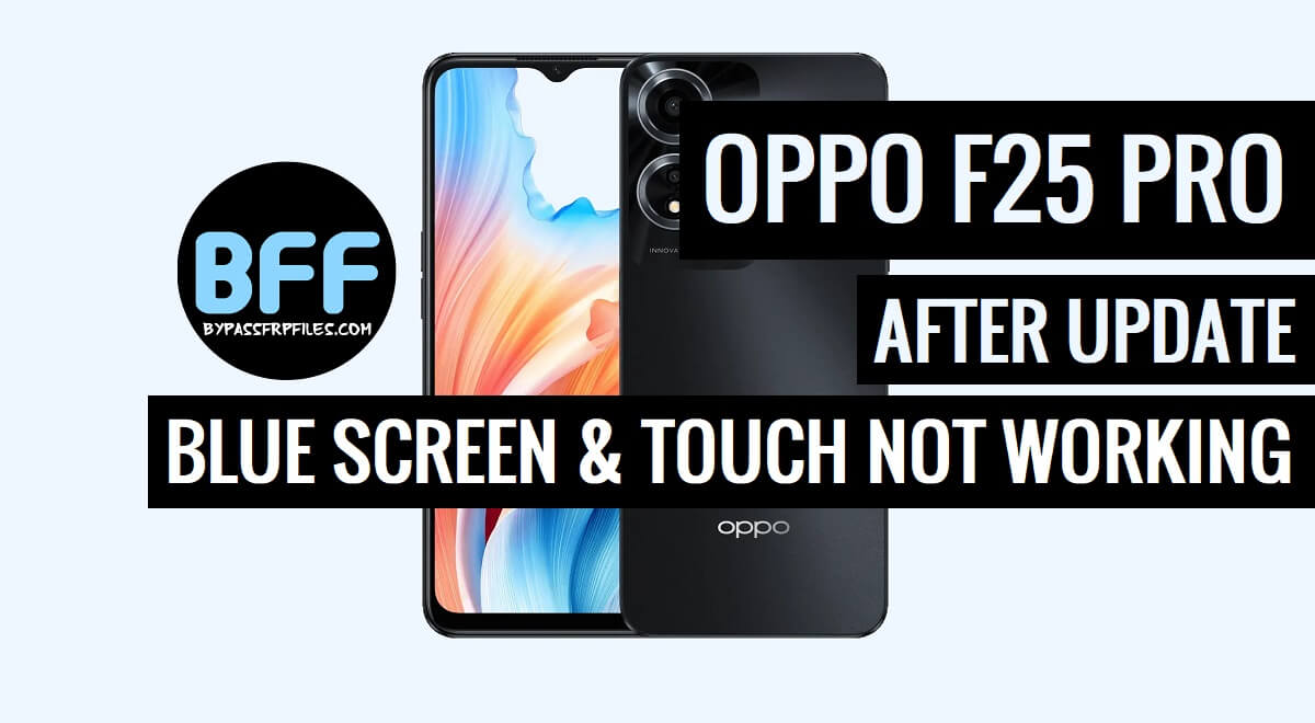 Download Oppo A59 5G After Update Blue LCD & Touch Not Working Fix File