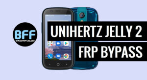 How to Bypass Unihertz Jelly 2 FRP Account Lock – Android 11