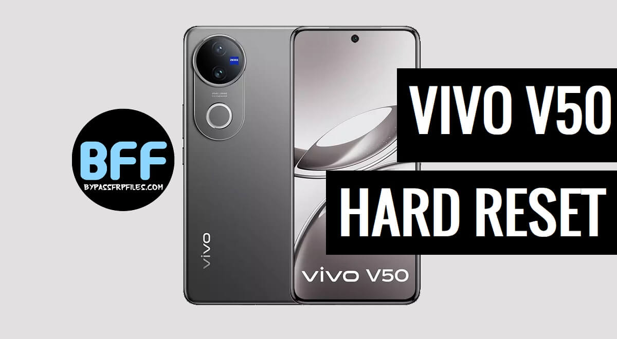 Vivo V50 Hard & Factory Reset – How to?