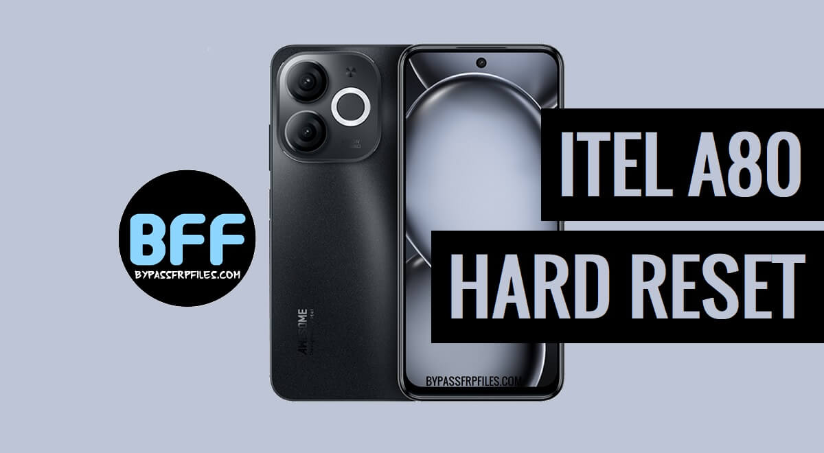 How to itel A80 Hard & Factory Reset – Full Guide