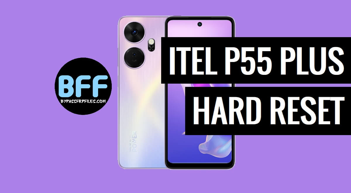 How to itel P55 Plus Hard Reset – Erase Factory Data