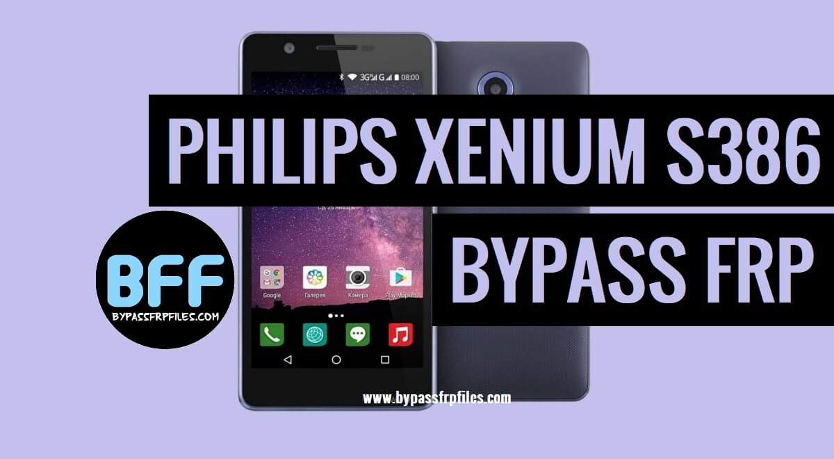How to Deactivate FRP Lock on Philips Xenium S386 – Android 7.0