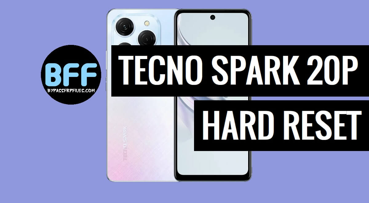 How to Hard & Factory Reset Tecno Spark 20P – Erase Factory Data