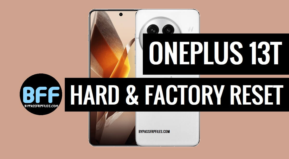 How to Hard Reset OnePlus 13T: Step-by-Step Guide