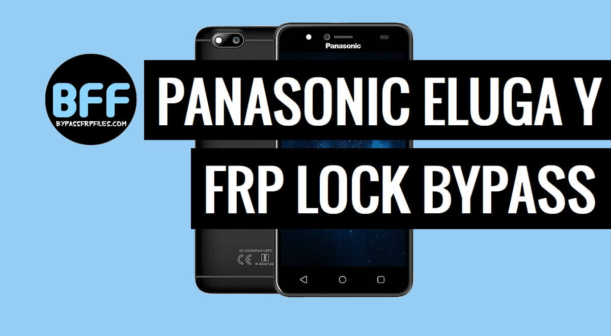 Panasonic Eluga Y Deactivate FRP Google Verification Lock - Full Guide