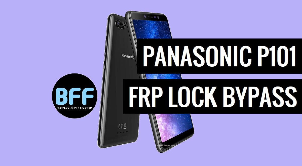 How to Panasonic P101 Unlock Google verification – Without PC