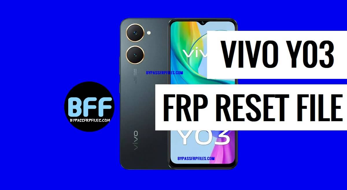 Vivo Y03 PD2327F FRP Reset File Free Download