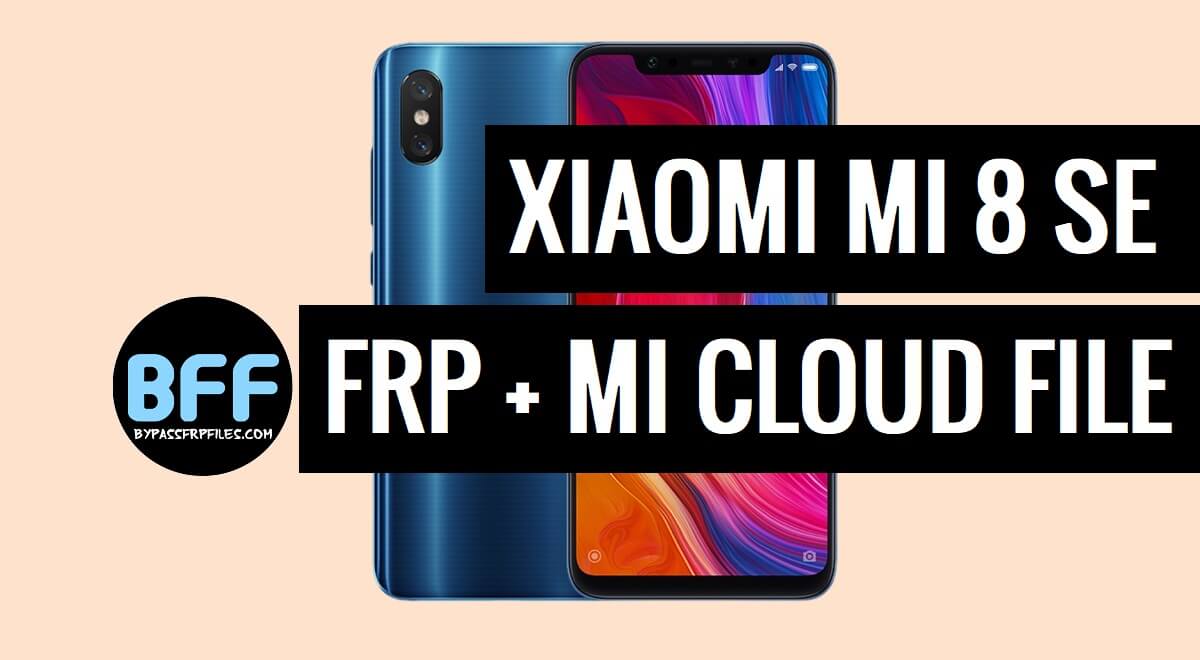 Mi 8 SE (sirius) Mi Account FRP File Free Download